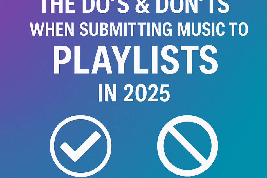 Playlist Submission Do’s and Don’ts 2025 cover image with gradient background, check mark and red cross icons.
