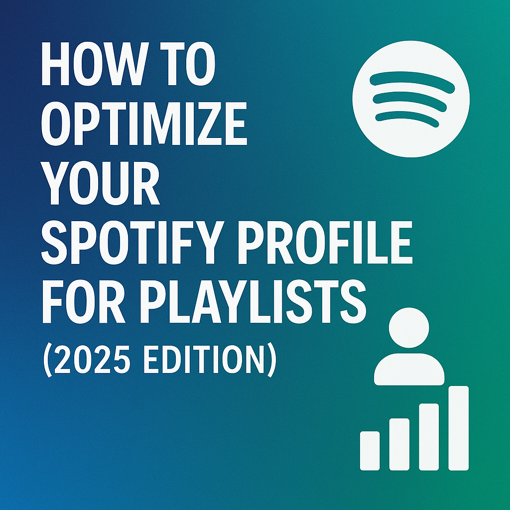 How to optimize your Spotify profile for playlists 2025 cover image with Spotify logo and growth icon
